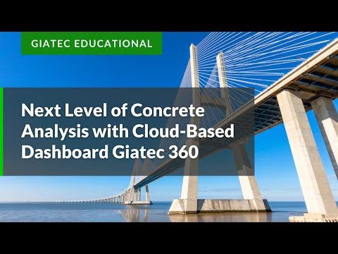 Next Level of Concrete Analysis with Cloud-Based Dashboard Giatec 360