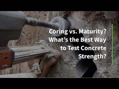 Coring vs. Maturity? What’s the Best Way to Test Concrete Strength?