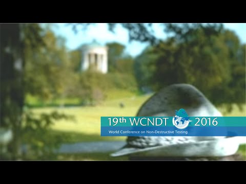 19. Weltkonferenz für Zerstörungsfreie Prüfung (WCNDT) 2016 in München
