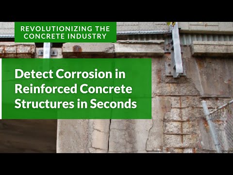 Detect Corrosion in Reinforced Concrete Structures in Seconds