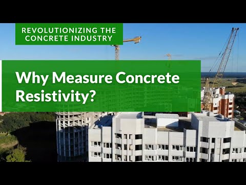 Why Measure Concrete Resistivity?