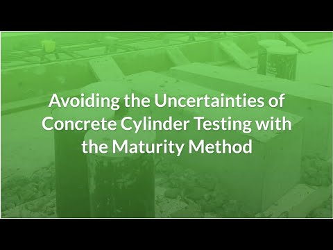 Avoiding the Uncertainties of Concrete Cylinder Testing with the Maturity Method