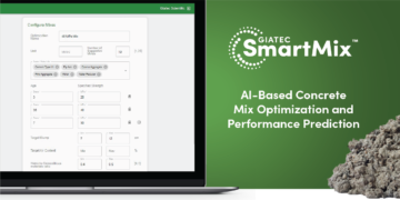 Giatec’s AI-Based SmartMix™ Application Provides Concrete Producers Transparency on Mix Optimization and Performance Prediction