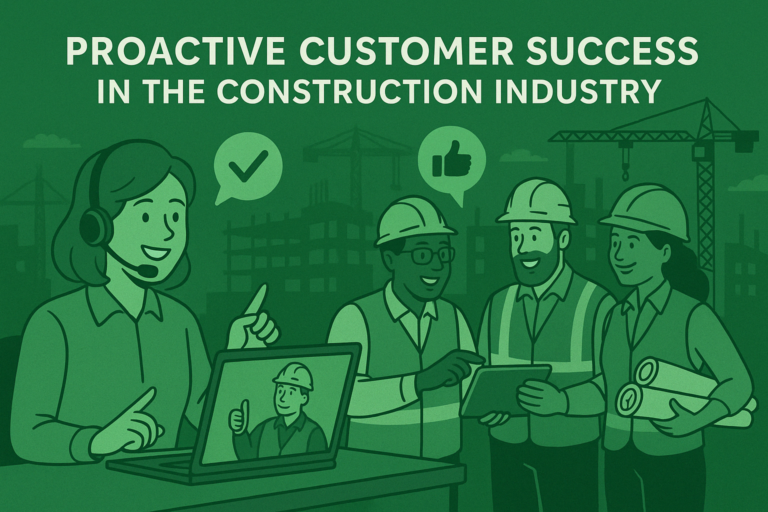 What is Proactive Customer Success in Construction