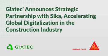 Giatec Announces Strategic Partnership With Sika, Accelerating Global Digitalization in the Construction Industry